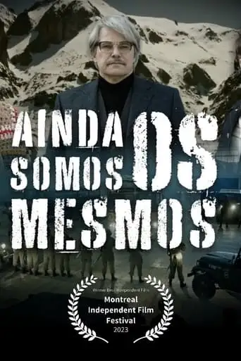 Ainda Somos Os Mesmos (2024)