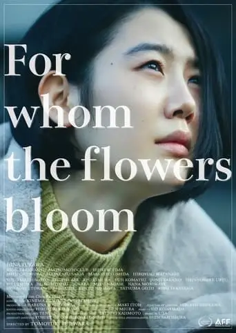 For Whom The Flowers Bloom (2023)