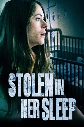 Stolen In Her Sleep (2022)