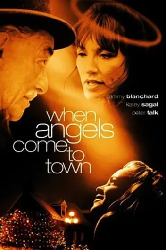 When Angels Come To Town (2004)