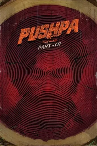 Pushpa: The Rise - Part 1 (2021)