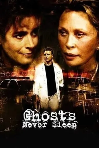 Ghosts Never Sleep (2005)