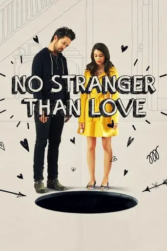 No Stranger Than Love (2015)