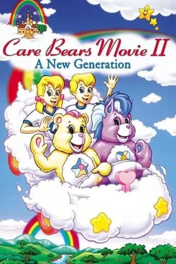 Care Bears Movie II: A New Generation (1986)