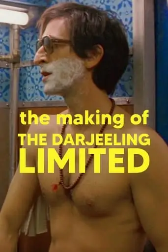 The Making Of 'The Darjeeling Limited' (2010)