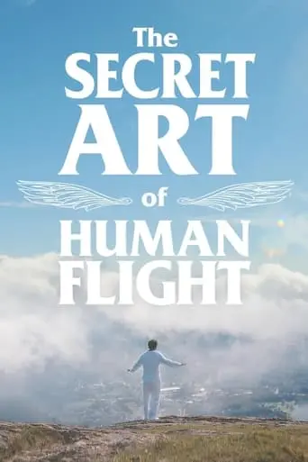 The Secret Art Of Human Flight (2024)