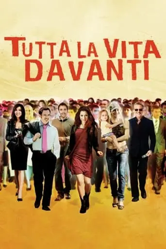 Tutta La Vita Davanti (2008)