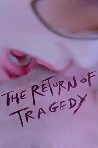 The Return Of Tragedy (2020)