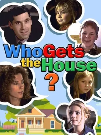 Who Gets The House? (1999)