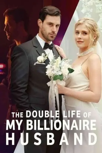 The Double Life Of My Billionaire Husband (2023)