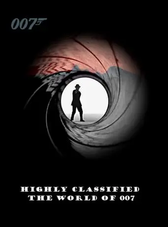 Highly Classified: The World Of 007 (1998)