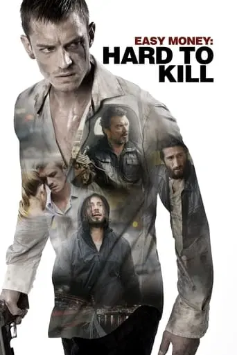 Easy Money II: Hard To Kill (2012)