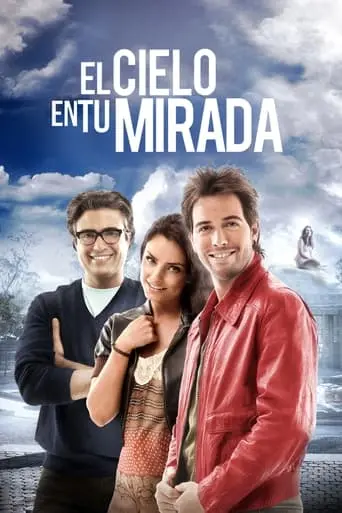 El Cielo En Tu Mirada (2012)