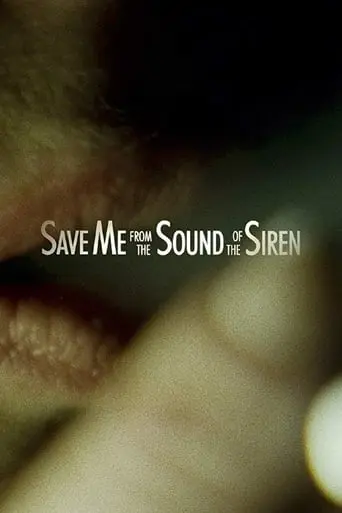 Save Me From The Sound Of The Siren (2016)