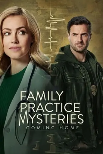 Family Practice Mysteries: Coming Home (2024)