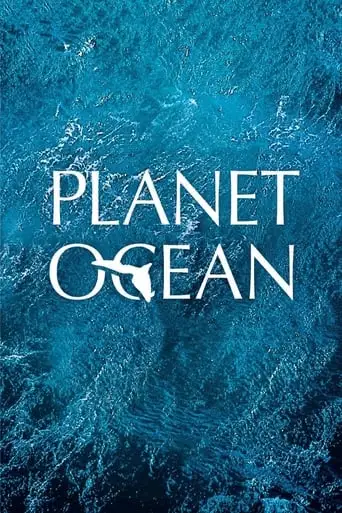 Planet Ocean (2012)