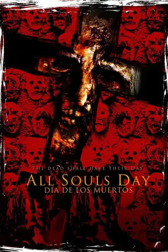 All Souls Day: Dia De Los Muertos (2005)