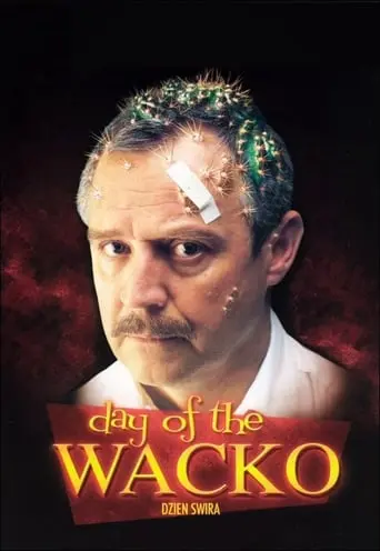 Day Of The Wacko (2002)