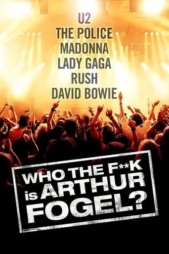 Who The F**K Is Arthur Fogel (2013)