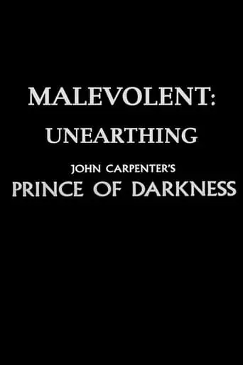 Malevolent: Unearthing John Carpenter's Prince Of Darkness (2018)