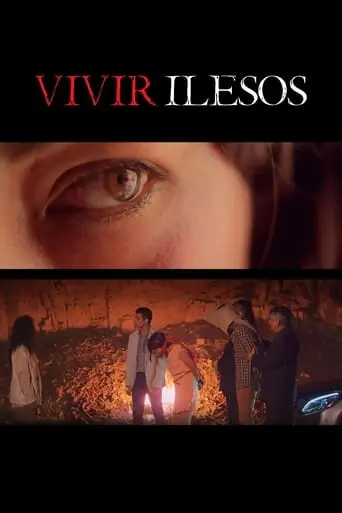 Vivir Ilesos (2019)