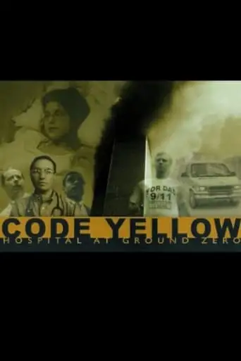 Code Yellow: Hospital At Ground Zero (2002)