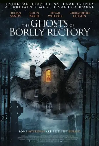 The Ghosts Of Borley Rectory (2021)