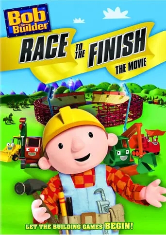 Bob The Builder: Race To The Finish Movie (2008)