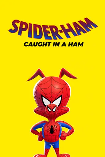 Spider-Ham: Caught In A Ham (2019)