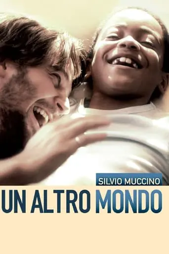 Un Altro Mondo (2010)