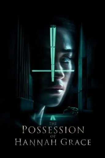 The Possession Of Hannah Grace (2018)