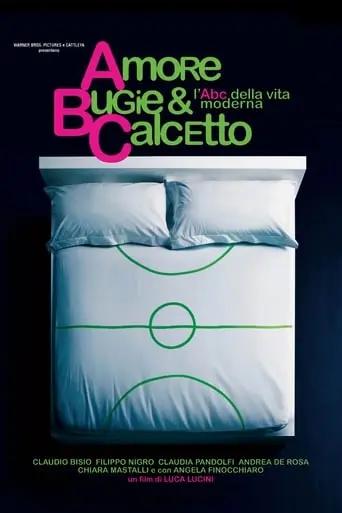 Amore, Bugie & Calcetto (2008)