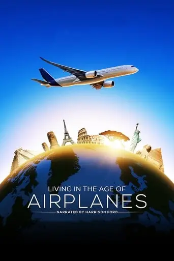 Living In The Age Of Airplanes (2015)