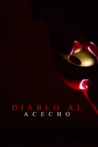 Diablo Al Acecho (2024)