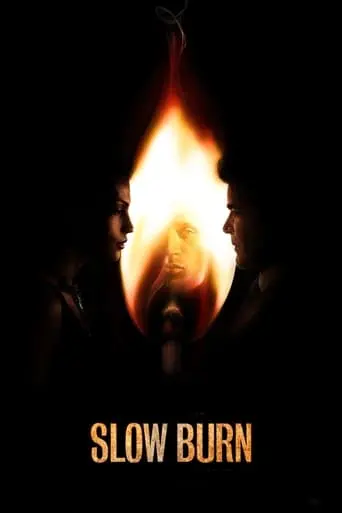 Slow Burn (2005)