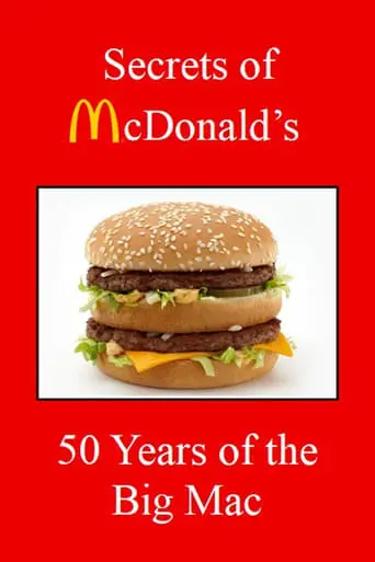 Secrets Of McDonald's: 50 Years Of The Big Mac (2018)