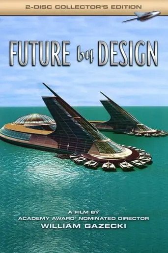 Future By Design (2006)