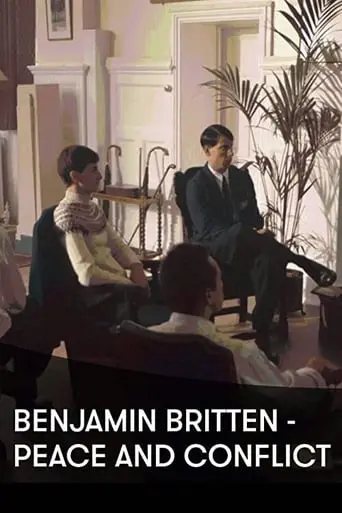 Benjamin Britten: Peace And Conflict (2013)