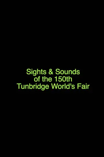 Sights & Sounds Of The 150th Tunbridge World's Fair (2022)