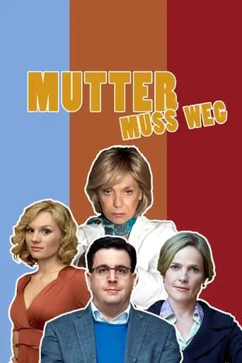 Mutter Muss Weg (2012)