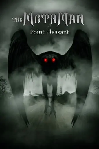 The Mothman Of Point Pleasant (2017)