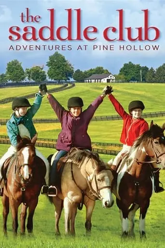 The Saddle Club: Adventures At Pine Hollow (2002)