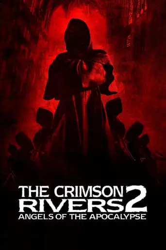 Crimson Rivers 2: Angels Of The Apocalypse (2004)