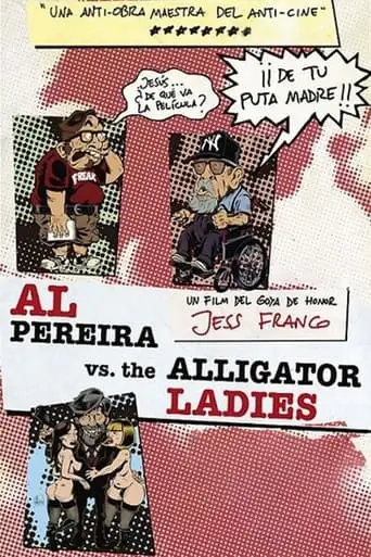 Al Pereira Vs. The Alligator Ladies (2013)