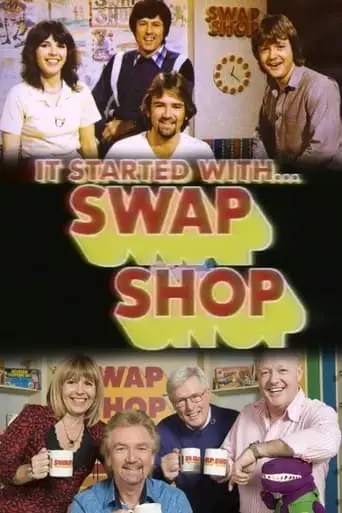 It Started With... Swap Shop (2006)