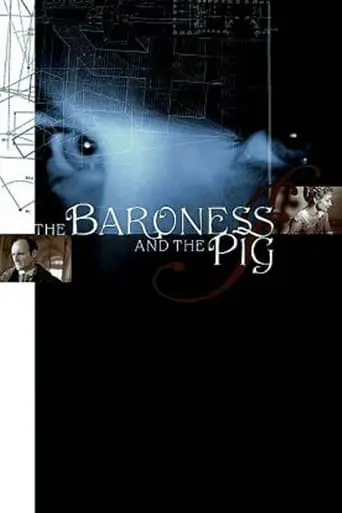 The Baroness And The Pig (2002)