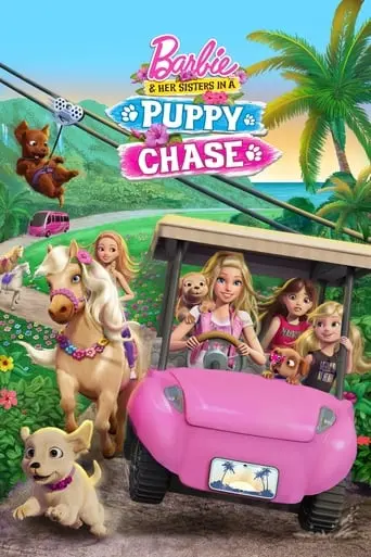 Barbie & Her Sisters In A Puppy Chase (2016)