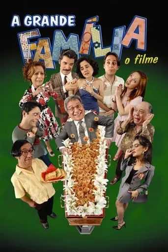 A Grande Familia: O Filme (2007)