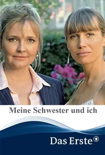 Meine Schwester Und Ich (2005)