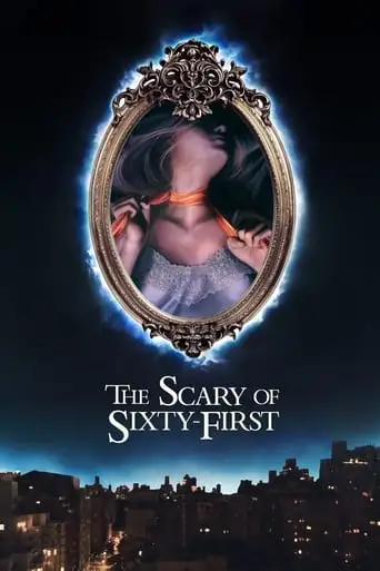 The Scary Of Sixty-First (2021)